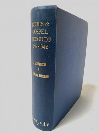 Blue and Gospel Records 1902-1942 by John Godrich and Robert Dixon 1970 Storyville Publication 1.jpg