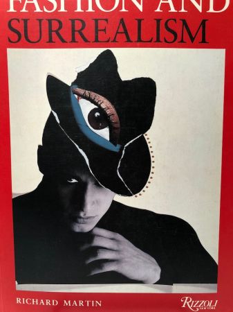 Fashion and Surrealism by Richard Martin 1987 Softcover Edition Published by Rizzoli 1st Edition3.jpg