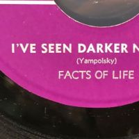 Facts of Life I've Seen Darker Nights b:w  All In Good Time on Frana  Records 3.jpg