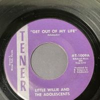 Little Willie and The  Adolescents Get Out Of My Life b:w  Stop It on Tener 2.jpg (in lightbox)