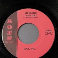 Soul Inc. Stronger Than Dirt b:w 60 Miles High on Boss Records 2 (in lightbox)