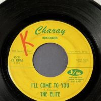 The Elite My I’ll Come To You b:w My Confusion on Charay Records 2.jpg