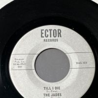 The Jades I’m All Right b:w Till I Die on Ector Records 2.jpg