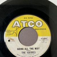 The Squires Goin All The Way b:w Go Ahead on Atco 3 2.jpg