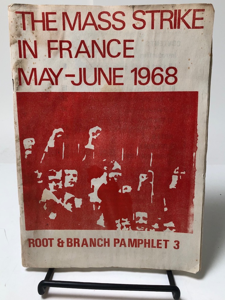 The Mass Strike in France May June 1968 Root and Branch Pamphlet 3 1.jpg