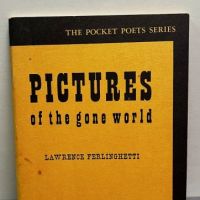 Pictures of The Gone World by Lawrence Ferlinghetti 4th Printing 1.jpg