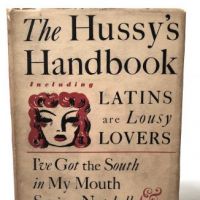 The Hussy's Handbook Including Latins are Lousy Lovers by Helen Brown Norden hdbk with dj 1.jpg