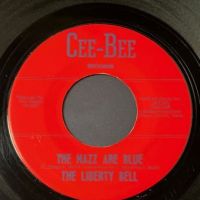 The Liberty Bell The Nazz Are Blue : Big Boss Man on Cee-Bee Records 2.jpg (in lightbox)