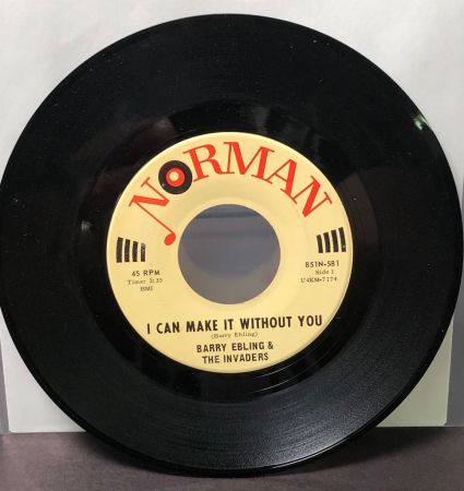 Barry Ebling & The Invaders I Can Make It Without You on Norman Records 1.jpg