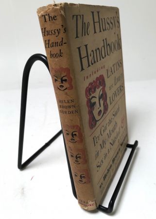 The Hussy's Handbook Including Latins are Lousy Lovers by Helen Brown Norden hdbk with dj 2.jpg