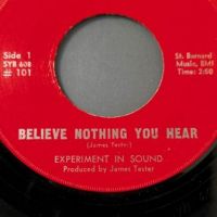 Experiment in Sound Believe Nothing You Hear b:w Horoscope Man on Taurus Records 3 (in lightbox)