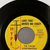 The Kolor Korporation Love That Drives Me Crazy on Hype Records 2.jpg