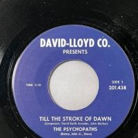 The Psychopaths Till The Stroke of Dawn b:w See That Girl on David-Lloyd Co 2.jpg