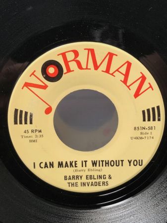Barry Ebling & The Invaders I Can Make It Without You on Norman Records 2.jpg