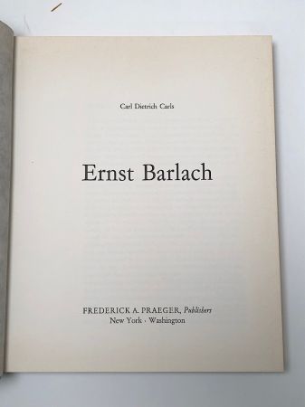 Ernst Barlach By Carl D. Carls Hardback Edition 1969 by Praeger 10.jpg