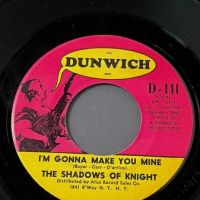 The Shadows of Knight I’m Gonna Make You Mine b:w I’ll Make You Sorry on Dunwich 4 (in lightbox)