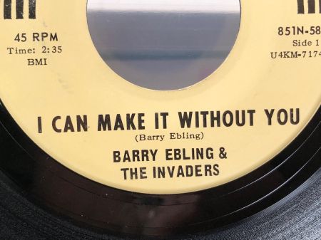 Barry Ebling & The Invaders I Can Make It Without You  on Norman Records 3.jpg