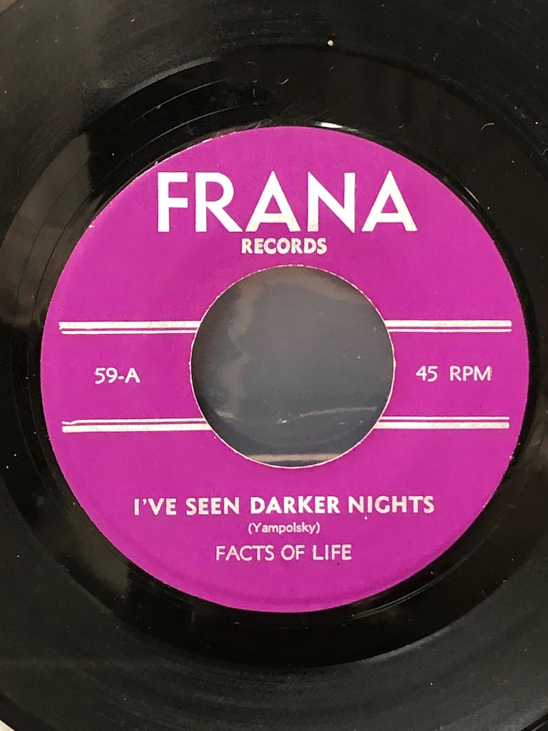 Facts of Life I've Seen Darker Nights b:w  All In Good Time on Frana  Records 2.jpg