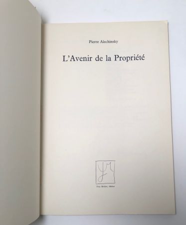 L’Avenir de la Propriété  By Pierre Alechinsky Signed and Numbered 1st Edition 6.jpg