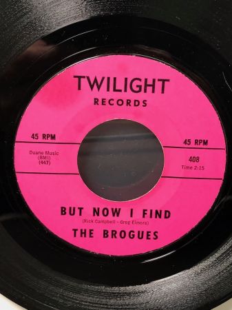 The Brogues But Now I Find on Twilight Records 408 2.jpg