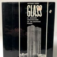 Glass In Modern Architecture of the Bauhaus Period by Arthur Korn 1st edition 1 (in lightbox)