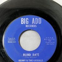 Kenny and The Kasuals Blind Date b:w Please Don’t Leave Me on Big Add Records 6.jpg