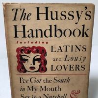 The Hussy's Handbook Including Latins are Lousy Lovers by Helen Brown Norden hdbk with dj 17.jpg