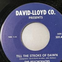 The Psychopaths Till The Stroke of Dawn b:w See That Girl on David-Lloyd Co 4.jpg