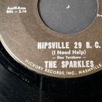 The Sparkles Hipsville 29 B. C. on Hickory Records 3.jpg