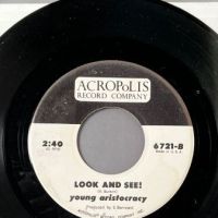 Young Aristocracy Don’t Lie b:w Look and See! On Acropolis Records 6.jpg