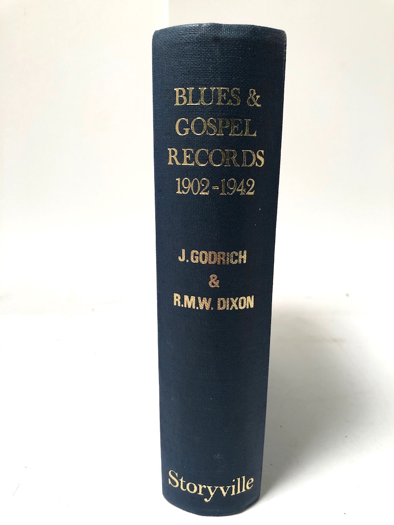 Blue and Gospel Records 1902-1942 by John Godrich and Robert Dixon 1970 Storyville Publication 2.jpg