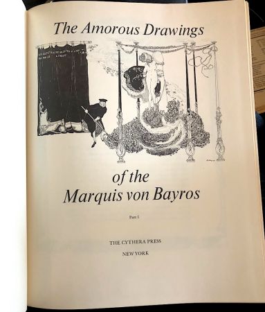 The Amorous Drawings of the Marquis von Bayros 1968 Ed Cythera Press Hardback 2.jpg