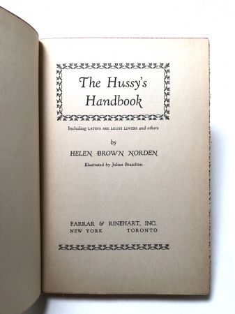 The Hussy's Handbook Including Latins are Lousy Lovers by Helen Brown Norden hdbk with dj 6.jpg