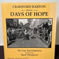Crawford Barton Photos Days of Hope 70's Gay San Francisco editions Aubrey Walter Softcover 1.jpg (in lightbox)