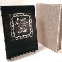 East Africa and It's Big Game by Captain John Willoughby pub by Briar Patch Numbered 1.jpg