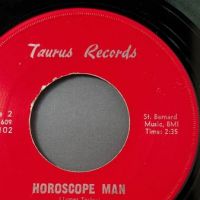 Experiment in Sound Believe Nothing You Hear b:w Horoscope Man on Taurus Records 7 (in lightbox)