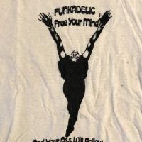 Funkadelic Ass Will Follow Tshirt 2.jpg