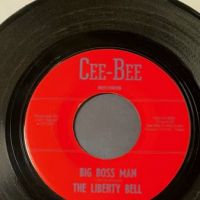 The Liberty Bell The Nazz Are Blue : Big Boss Man on Cee-Bee Records 7.jpg