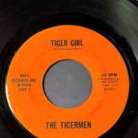 The Tigermen Tiger Girl b:w Runaway on Buff Records 2.jpg