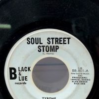 Tyrone and The Classitors Soul Street Stomp : Gettin' T'gether, Man on Black & Blue Records 2 (in lightbox)