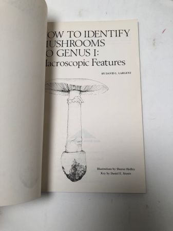How to Identify Mushrooms to Genus I-IV Published by Mad River Press 5.jpg