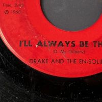 1968 Chicago Soul Drake and The En-Solids Please Leave Me b:w I’ll Always Be There on Lateen Records 9.jpg