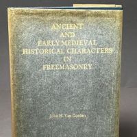 Ancient and Early Medieval Historical Characters in Freemasonary 1987 By John Van Gorden 1.jpg