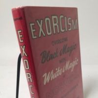 Exorcism Overcome Black Magic with White Magic by Norvell 2.jpg