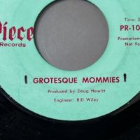 Grotesque Mommies One Night Stand b:w You Gotta Give, Baby on Piece Records 3.jpg