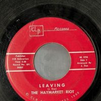 The Haymarket Riot Leaving on CLB Records 2.jpg