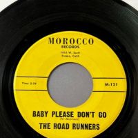 The Road Runners Pretty Me b:w Baby Please Don’t Go on Morocco Records 2 (in lightbox)