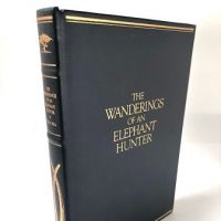 The Wanderings of An Elephant Hunter by Walter D. M. Bell Briar Press Limited Edition with Slipcase 4.jpg