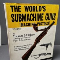 The World's Submachine Guns Volume 1 st Ed 2nd Printing by Thomas Nelson 1 (in lightbox)