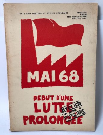 Texts and Posters by Atelier Populaire Posters from the Revolution Paris May 1968 1.jpg